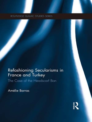 cover image of Refashioning Secularisms in France and Turkey
